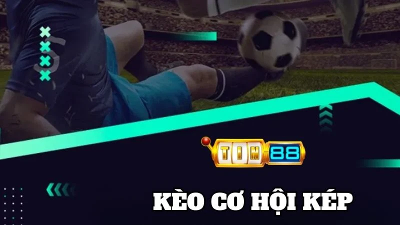 Kèo cơ hội kép là gì? Kèo này xuất phát từ kèo bóng đá truyền thống ở châu Âu