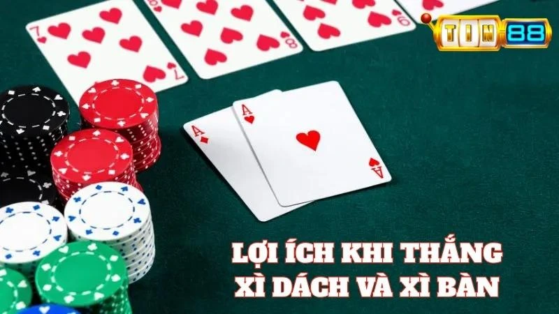 Xì Bàn và Xì Dách cái nào lớn hơn? Lợi thế khi thắng bằng 2 bộ bài này